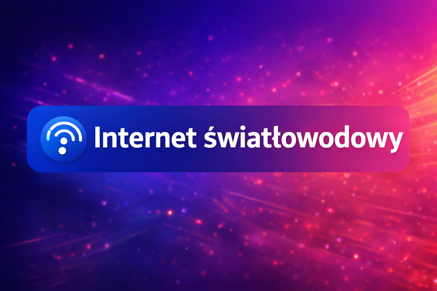 Internet światłowodowy
